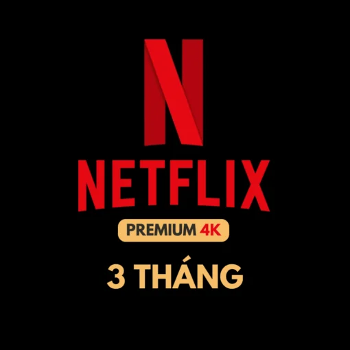 Netflix Premium 3 Tháng Giá Rẻ